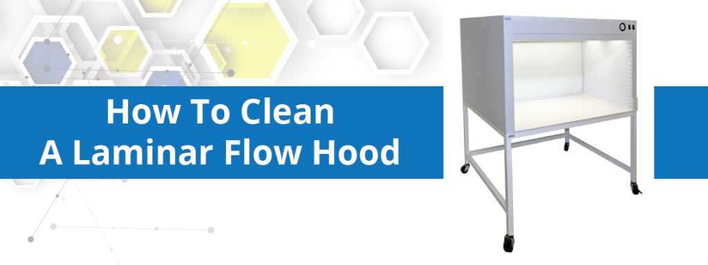 How to Clean a Laminar Flow Hood