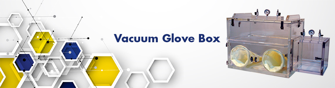 Vacuum Glove Box
